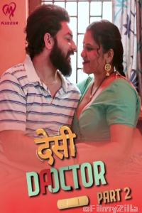 Desi Doctor (2024) S01 Part 2 Makhan Hot Hindi Web Series