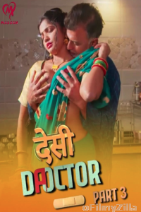 Desi Doctor (2024) S01 Part 3 Makhan Hot Hindi Web Series