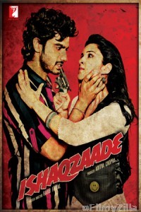 Ishaqzaade (2012) Hindi Full Movie