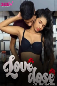 Love Dose (2024) Chuskitv Hot Hindi Short Film