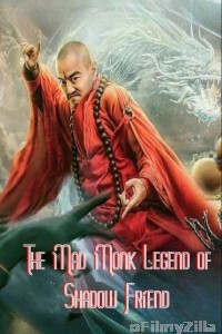 The Mad Monk Legend of Shadow Friend (2019) ORG Hindi Dubbed Movie