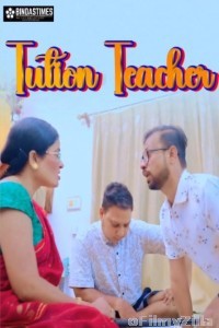 Tution Teacher (2025) BindasTimes Hindi Hot Short Film